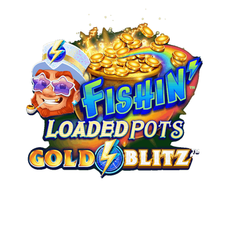 Fishin Loaded Pots Gold Blitz on  Casino