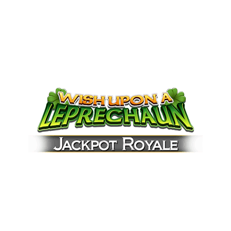 Wish Upon a Leprechaun Jackpot Royale on  Casino