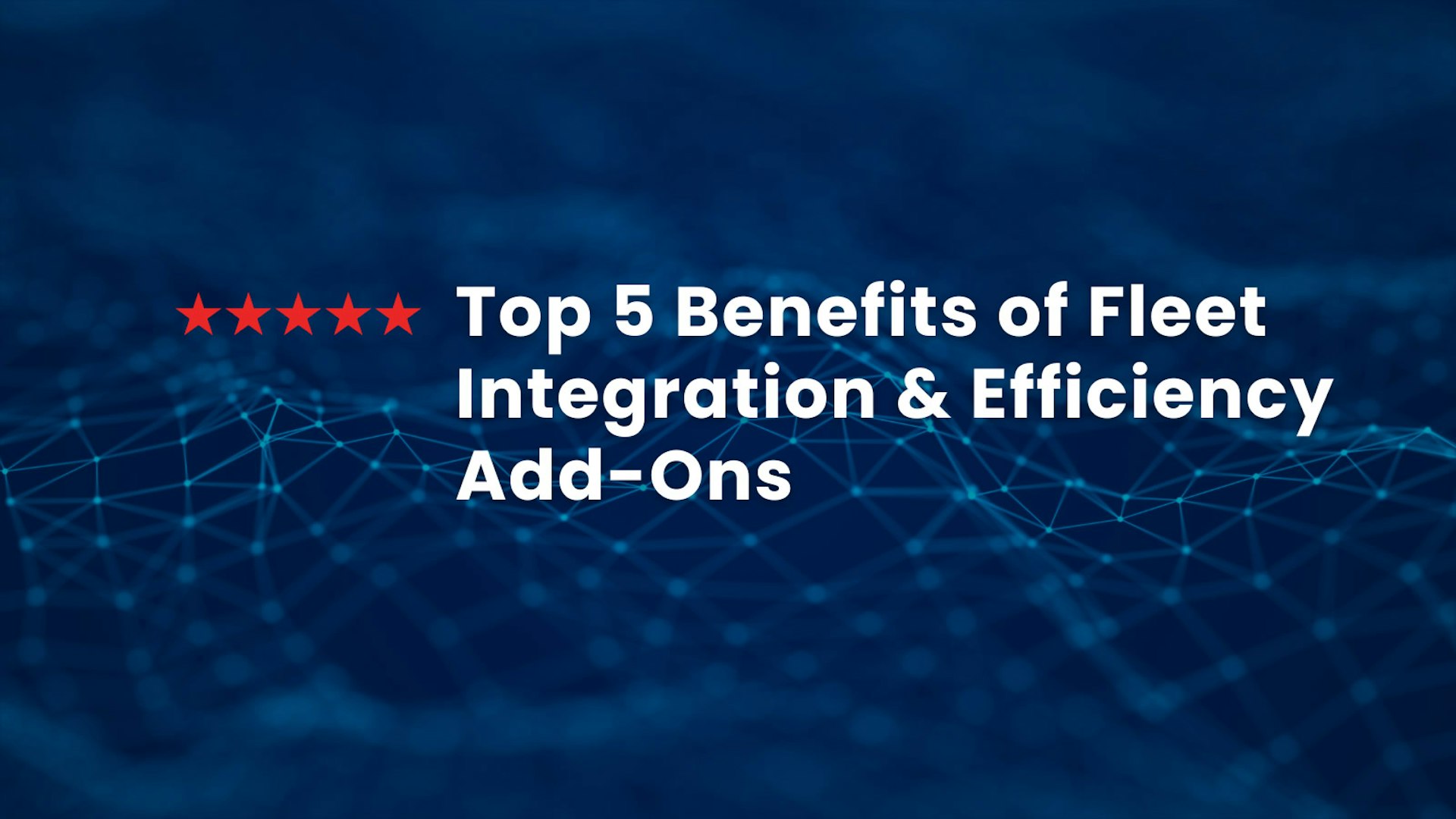 Benefits of Fleet Integration