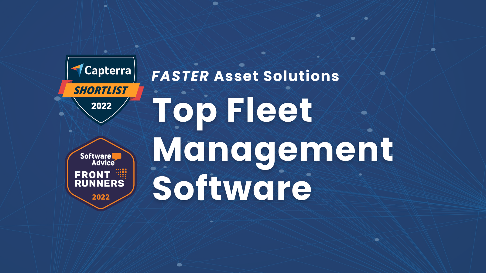 FASTER Recognized as a Top Fleet Management Software