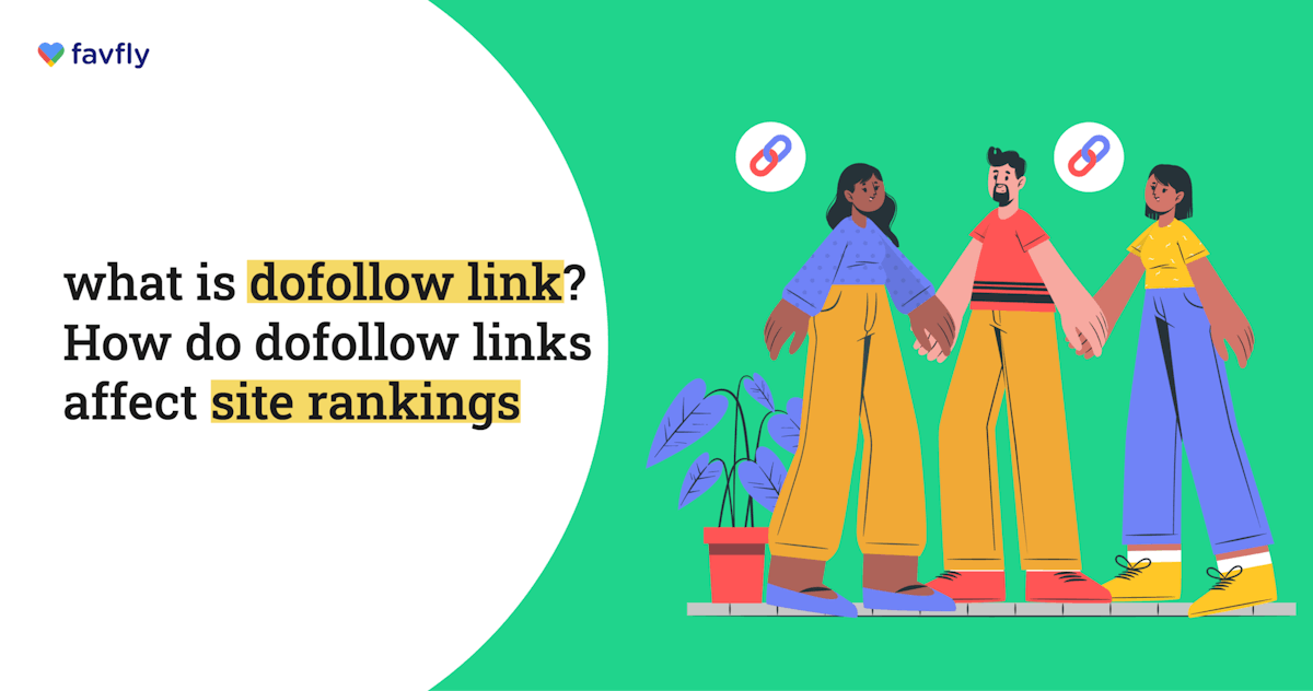 What Is Dofollow Link? How Do Dofollow Links Affect Site Rankings? : Blog Poster