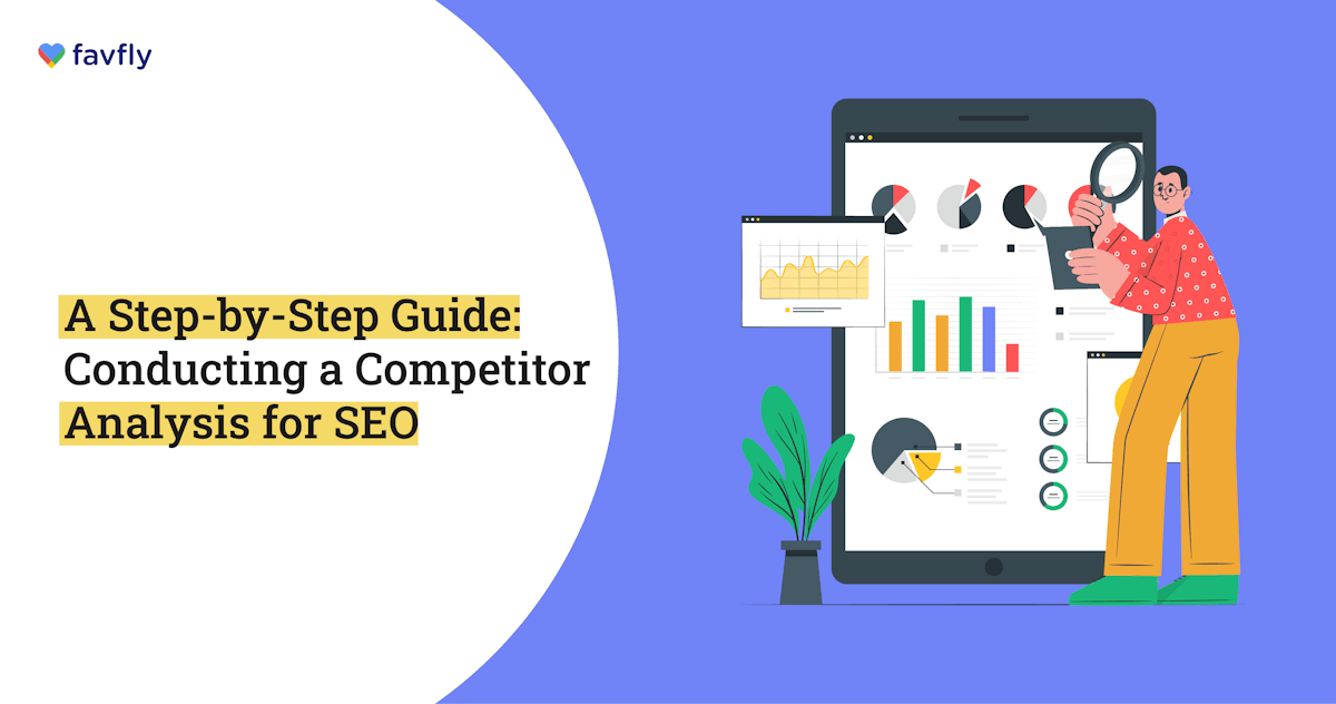 How to Conduct A Competitor Analysis for SEO: Step-by-Step Guide - blog poster