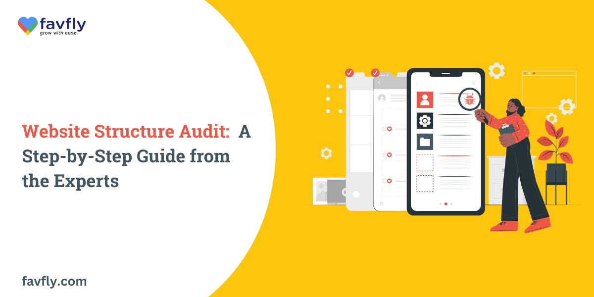 How To Conduct A Website Structure Audit: A Step-By-Step - blog poster