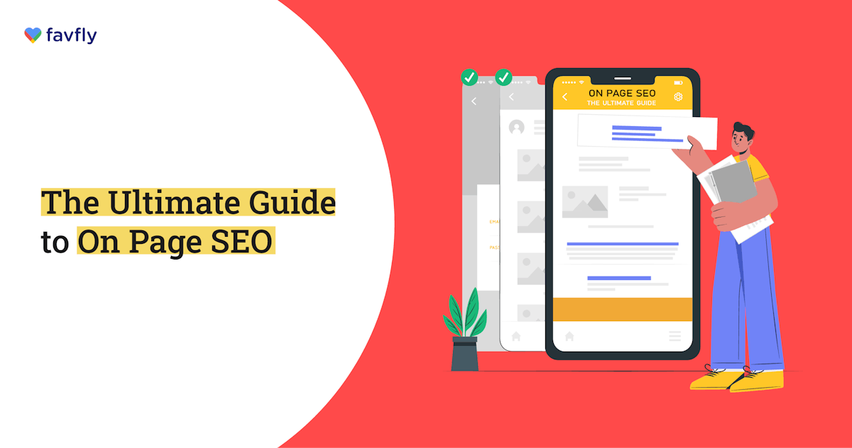 The Ultimate Guide to On Page SEO - What It Is and How to Do It - blog poster