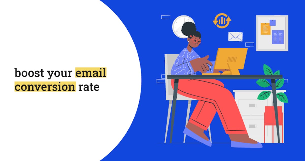 Email Conversion Rate: 3 Ways to Boost Your Email Conversion - blog poster