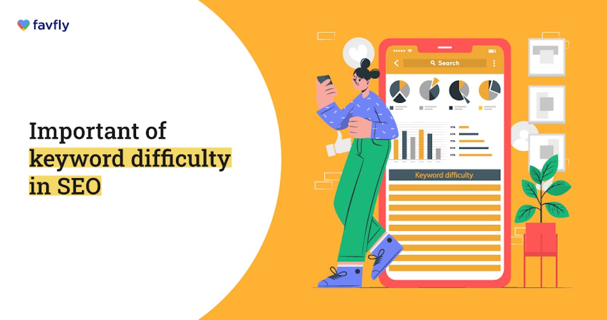Keyword difficulty: What it is and why it's important in SEO - blog poster