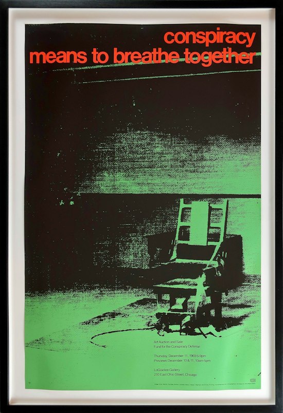 Andy Warhol, Conspiracy Means to Breathe Together, Art Auction and Sale, Fund for the Conspiracy Defense Poster (Electric Chair), 1969