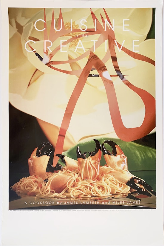 James Rosenquist, Cuisine of the Creative: A Cookbook by James Lambeth and Miles James, 1998