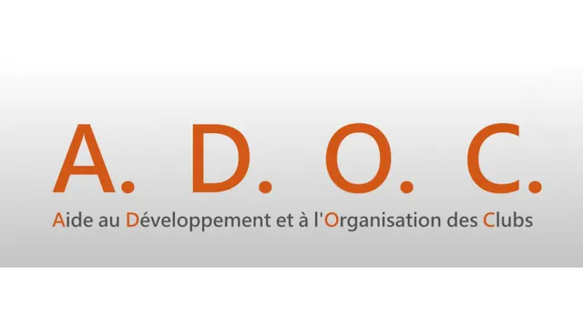 ADOC (Aide au Développement et à l’Organisation des Clubs) est un outil ...