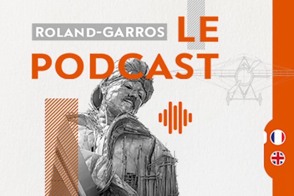 podcast Roland-Garros