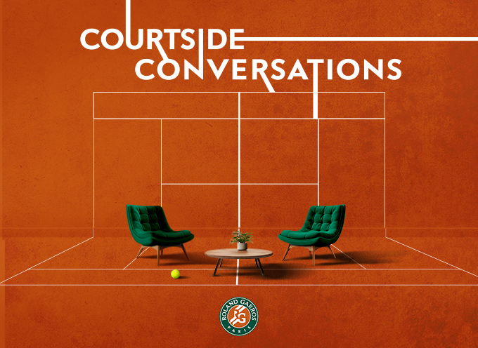 Courtside Conversations - The Roland-Garros tennis podcast