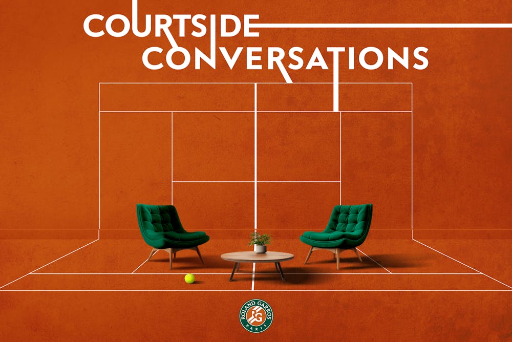 Courtside Conversations - The Roland-Garros tennis podcast Courtside Conversations - The Roland-Garros tennis podcast