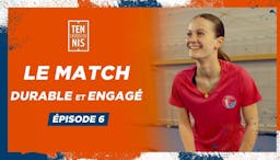 Le Match Durable et Engagé, Épisode 6 : le tennis féminin | Fédération française de tennis
