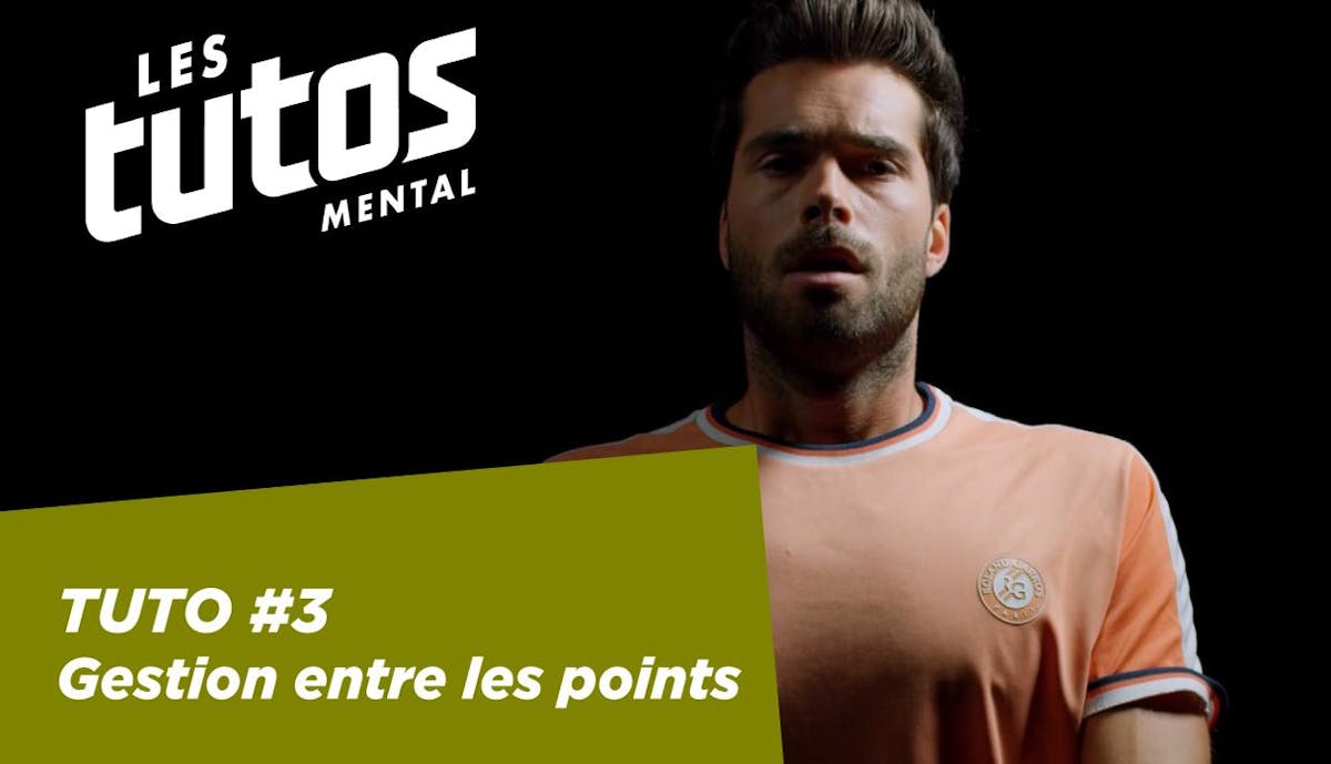 Tuto mental #3 sur FFT TV - Respiration entre les points | Fédération française de tennis