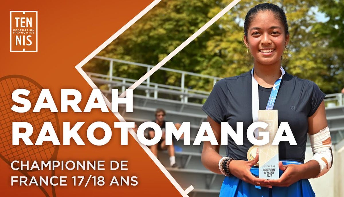 Le portrait vidéo de Sarah Rakotomanga, championne de France 17/18 ans 2023 | Fédération française de tennis