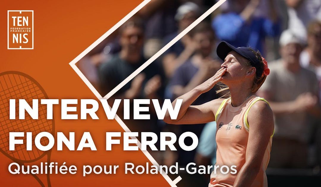 Fiona Ferro : "Ça fait super plaisir" | Fédération française de tennis