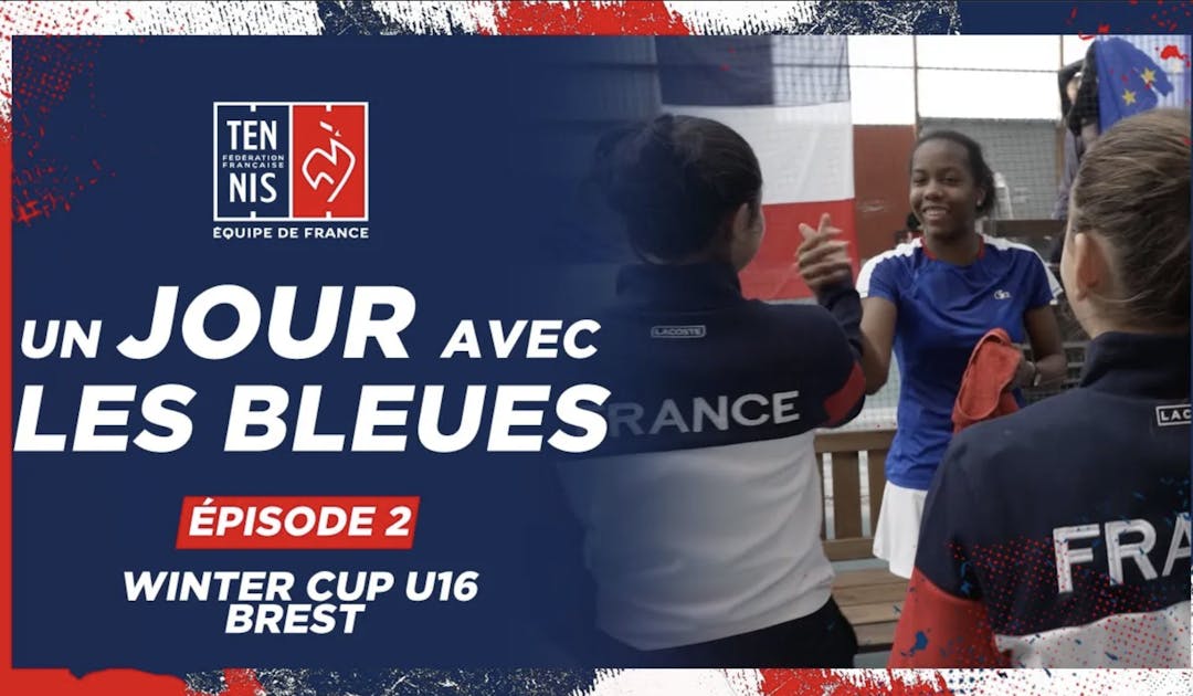 Un jour avec les Bleues en Winter Cup, Épisode 2 | Fédération française de tennis