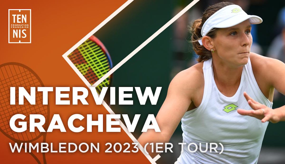 Varvara Gracheva : "Une bonne journée pour moi" | Fédération française de tennis