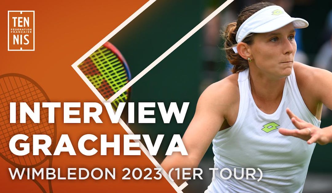 Varvara Gracheva : "Une bonne journée pour moi" | Fédération française de tennis