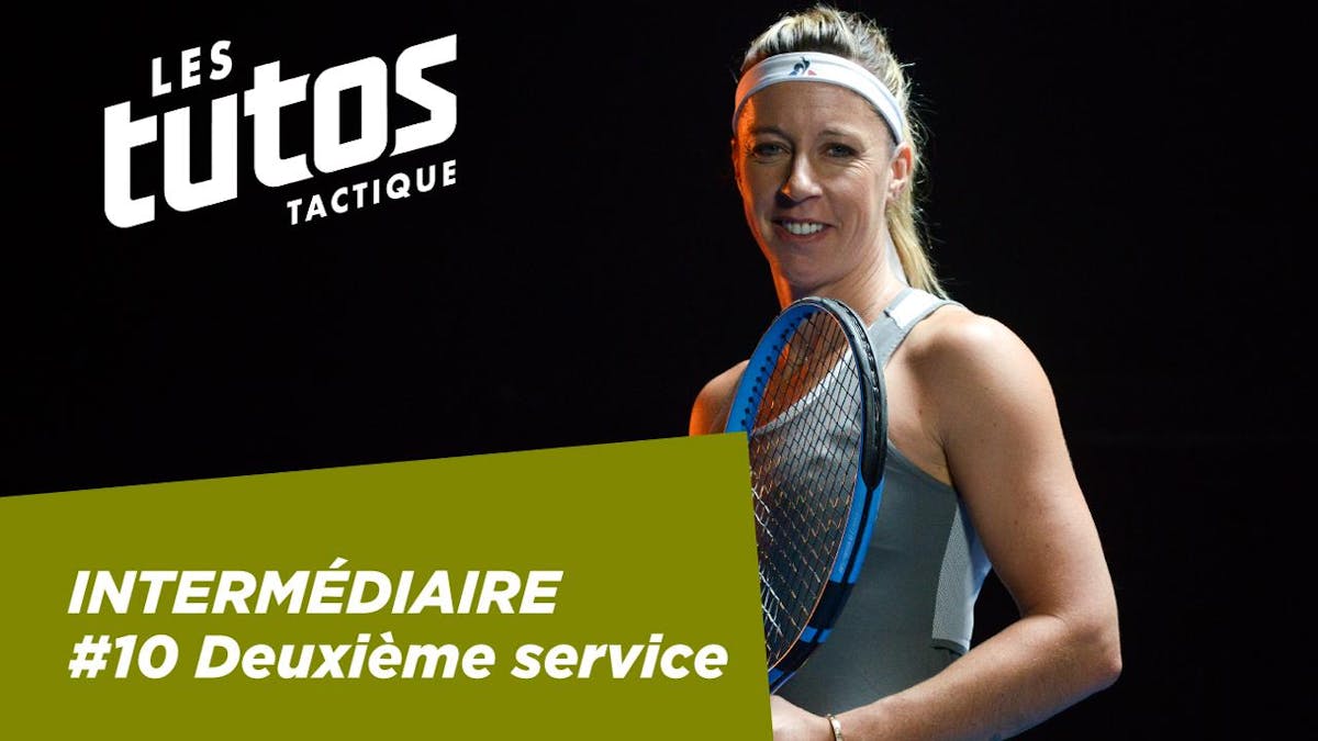 Tutoriel tactique #10 – Le deuxième service (intermédiaire) | Fédération française de tennis