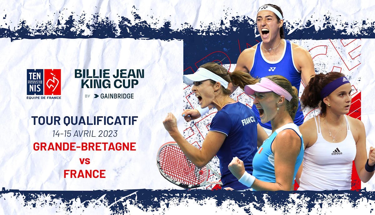 Garcia, Cornet, Mladenovic, Burel... Billie Jean King Cup 2023 : la sélection des Bleues | Fédération française de tennis
