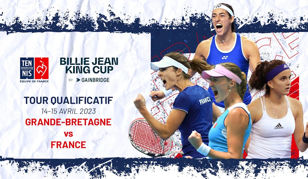 Garcia, Cornet, Mladenovic, Burel... Billie Jean King Cup 2023 : la sélection des Bleues | Fédération française de tennis