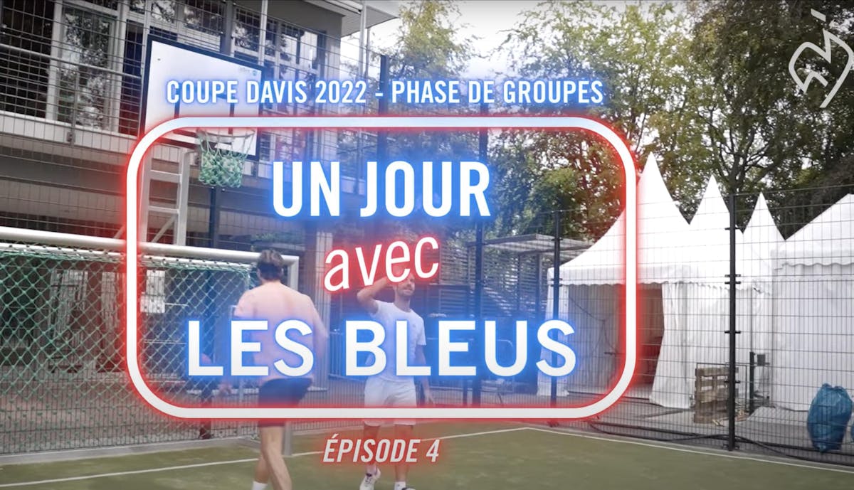 Un jour avec les Bleus (4) - Phase de groupes Hambourg | Fédération française de tennis