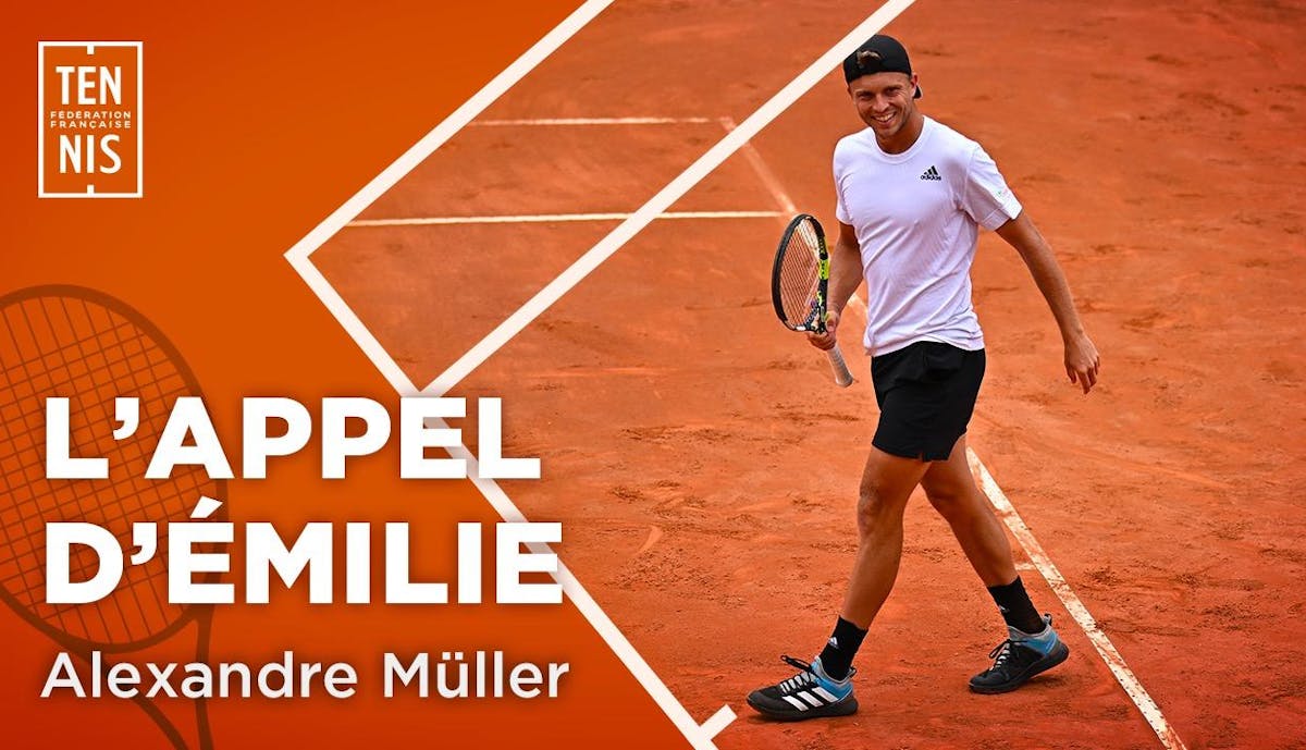 L'appel d'Emilie avec Alexandre Müller | Fédération française de tennis
