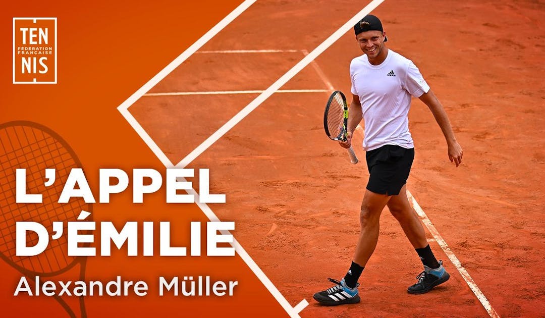 L'appel d'Emilie avec Alexandre Müller | Fédération française de tennis