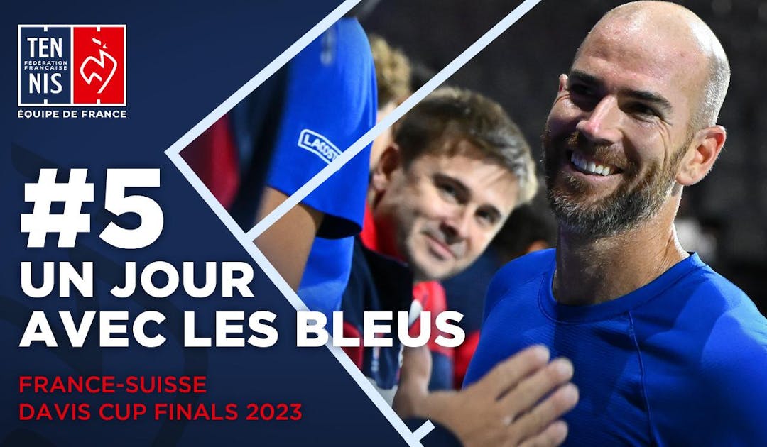 Un jour avec les Bleus #5 à Manchester | Fédération française de tennis