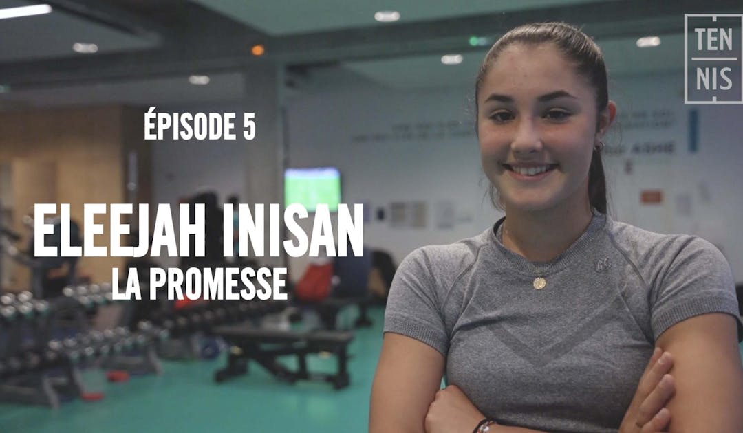 "Rêve(s)" #épisode 5 avec Eleejah Inisan | Fédération française de tennis