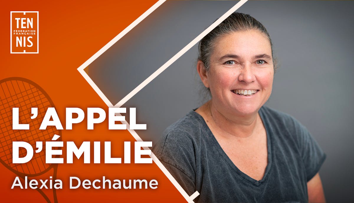 L'appel d'Emilie à Alexia Dechaume | Fédération française de tennis