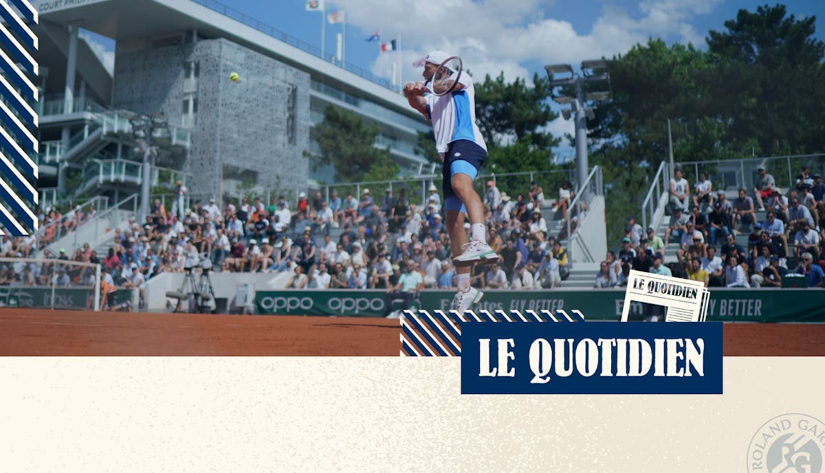 Le Quotidien du lundi 5 juin | Fédération française de tennis