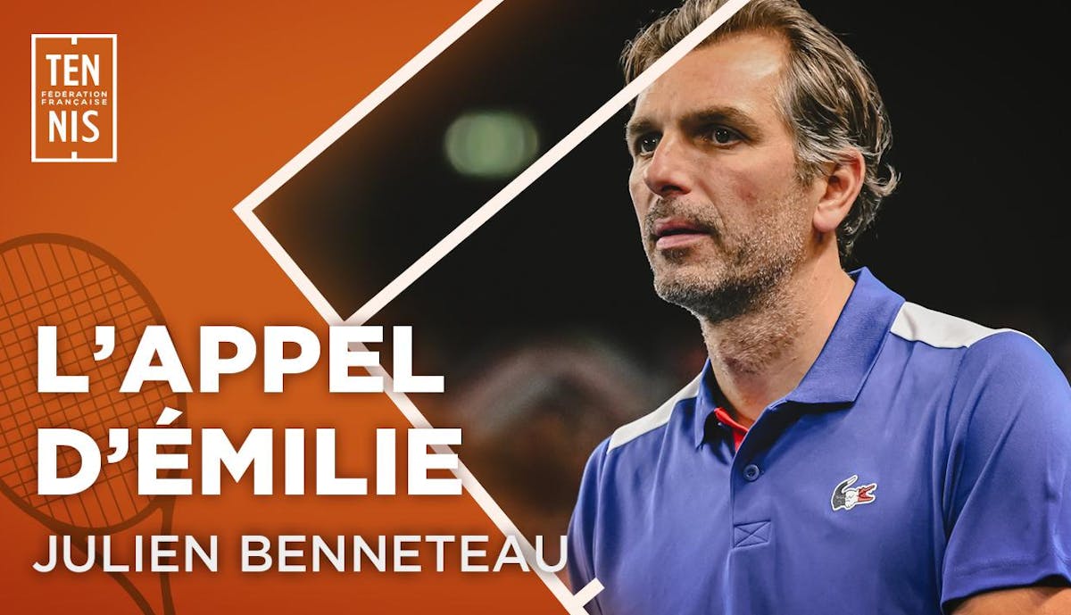 L'appel d'Emilie à Julien Benneteau | Fédération française de tennis