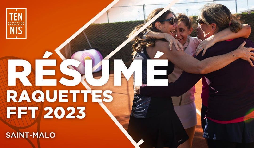 Le résumé de la phase finale des Raquettes FFT 2023 | Fédération française de tennis