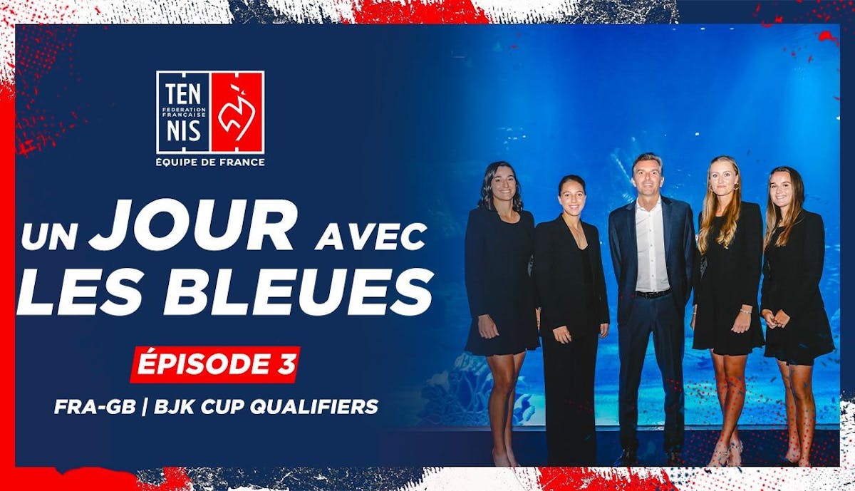 BJKC 2024 : Un jour avec les Bleues au Portel, épisode 3 | Fédération française de tennis