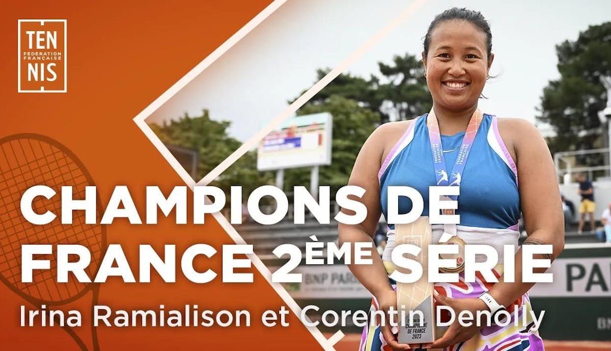 2e série : retour sur les victoires de Irina Ramialison et Corentin Denolly | Fédération française de tennis