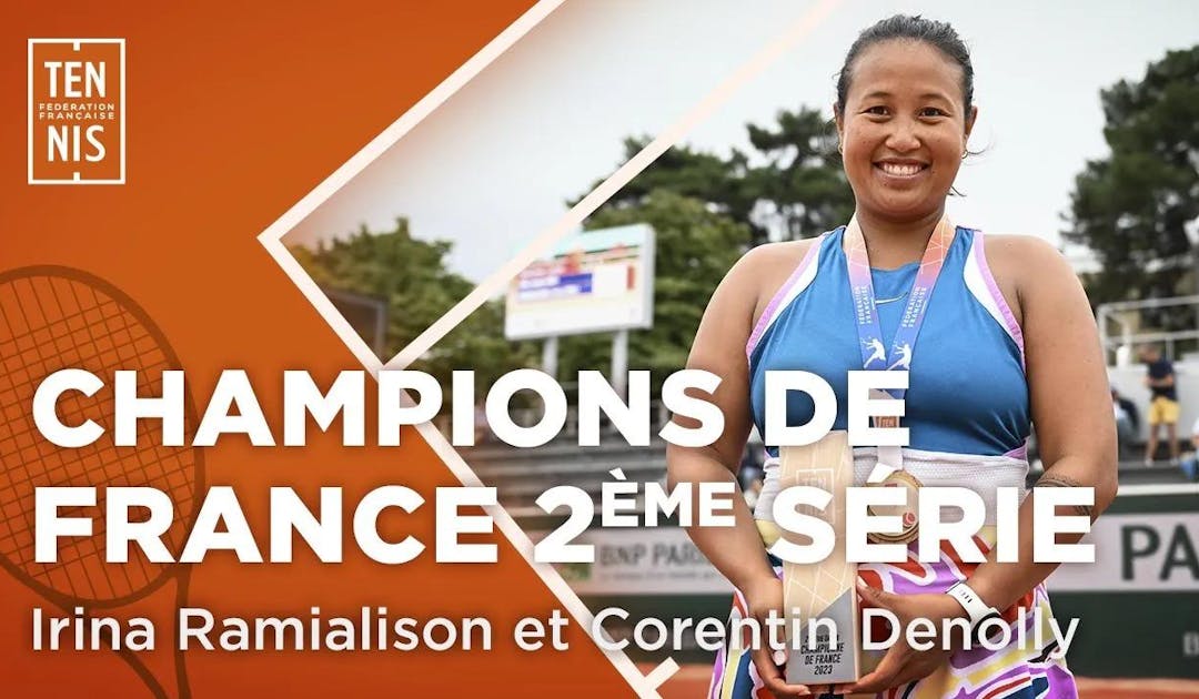 2e série : retour sur les victoires de Irina Ramialison et Corentin Denolly | Fédération française de tennis