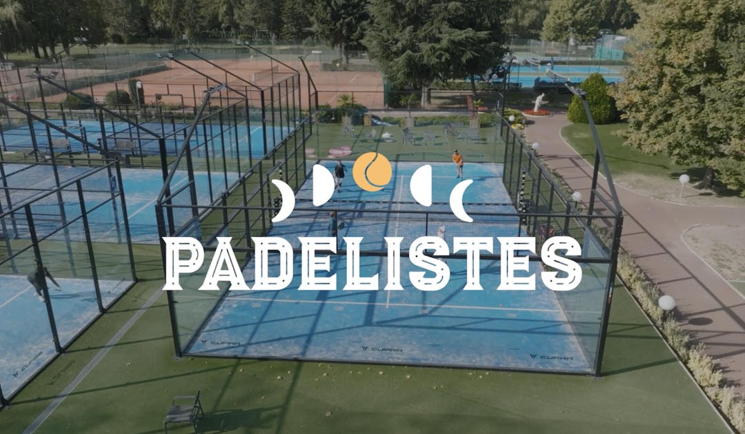 Carré padel : découvrez la nouvelle série ''Padelistes'' | Fédération française de tennis