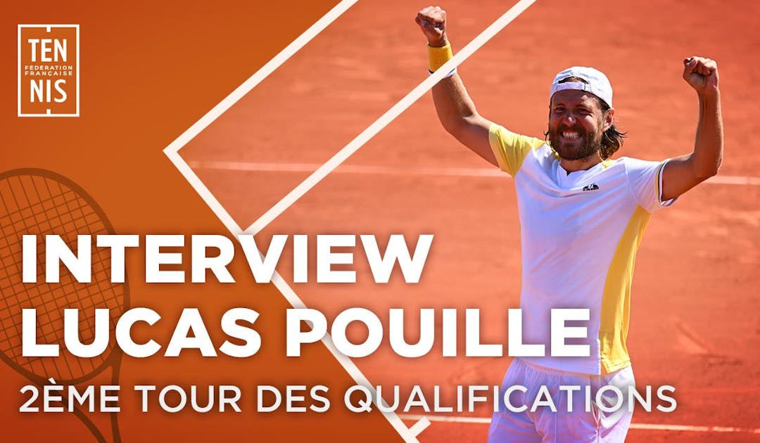 Lucas Pouille : "J'espère être encore mieux demain" | Fédération française de tennis