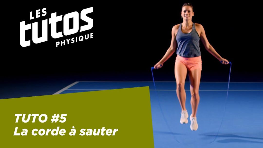 Tutoriel physique #5 – La corde à sauter  | Fédération française de tennis