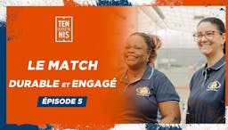 Le match durable et engagé, épisode 5 : le tennis pour tous à Torcy | Fédération française de tennis