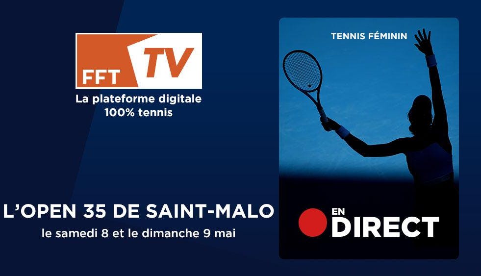 L’Open 35 de Saint-Malo en direct FFT TV | Fédération française de tennis