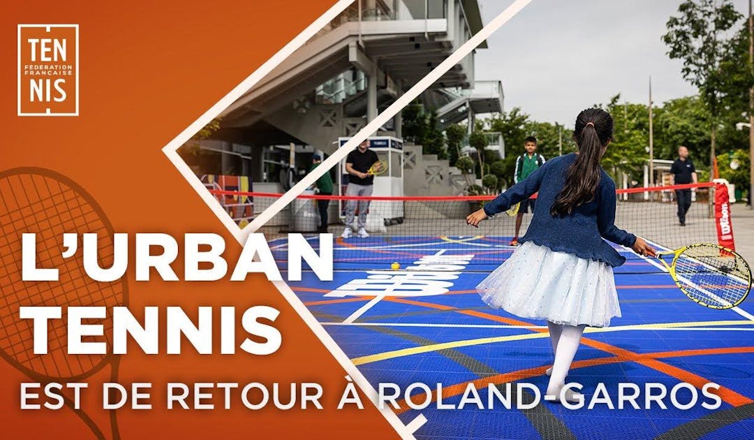 L'Urban tennis, à Roland-Garros mais pas que ! | Fédération française de tennis