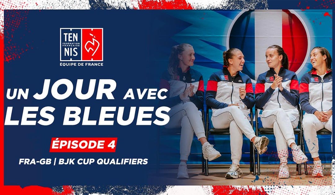 BJKC 2024 : Un jour avec les Bleues au Portel, épisode 4 | Fédération française de tennis