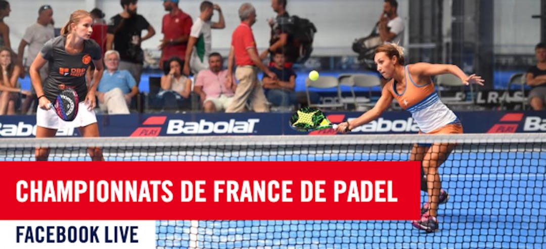 Championnats de France de padel: les finales en direct vidéo | Fédération française de tennis