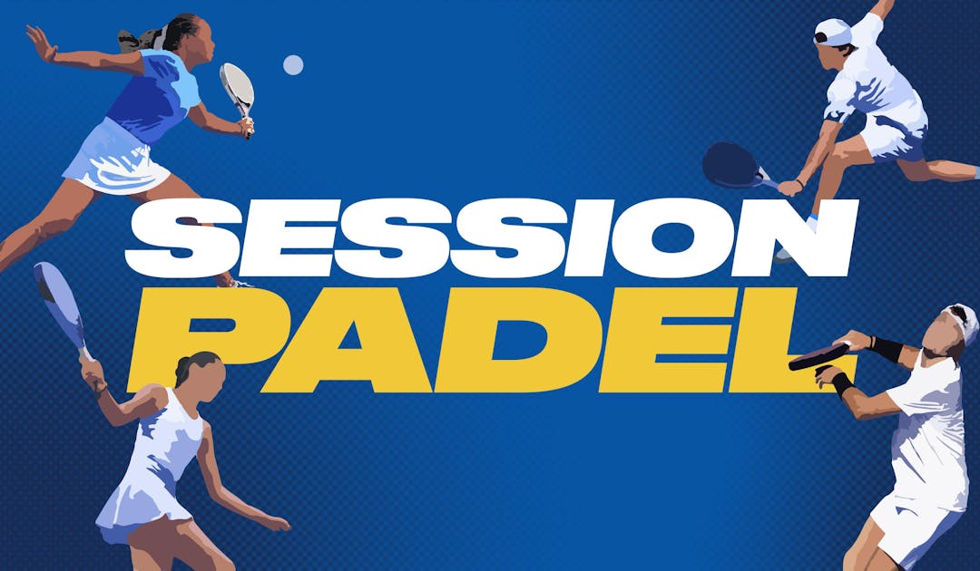 Session Padel – Épisode 1 : Retour sur le Greenweez Paris Major | Fédération française de tennis