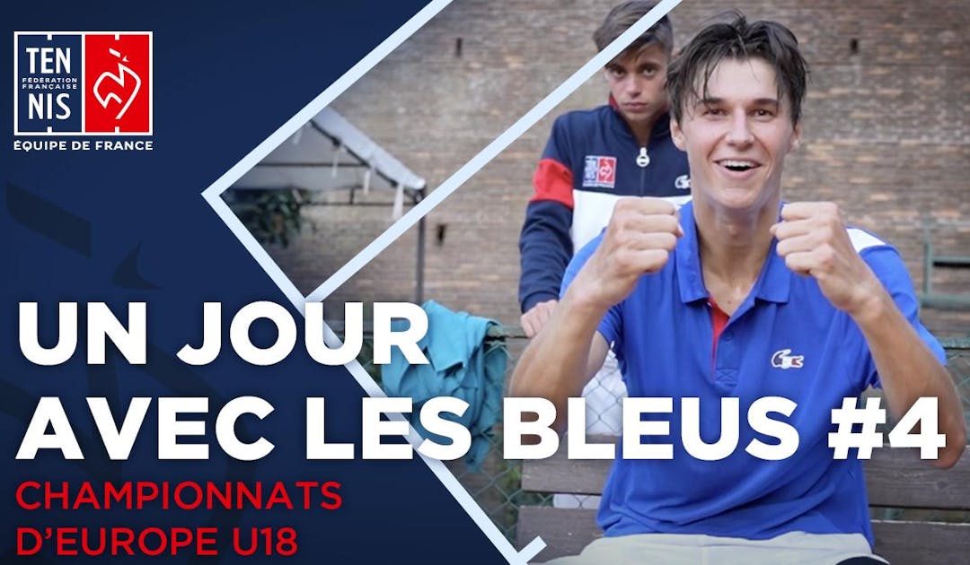 Un jour avec les Bleus #4/ Coupe Valério/Galéa | Fédération française de tennis