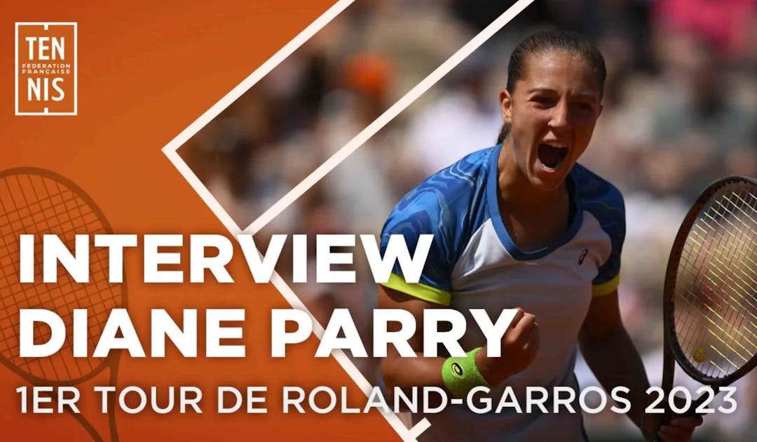 Diane Parry : "Très contente de mon niveau de jeu" | Fédération française de tennis