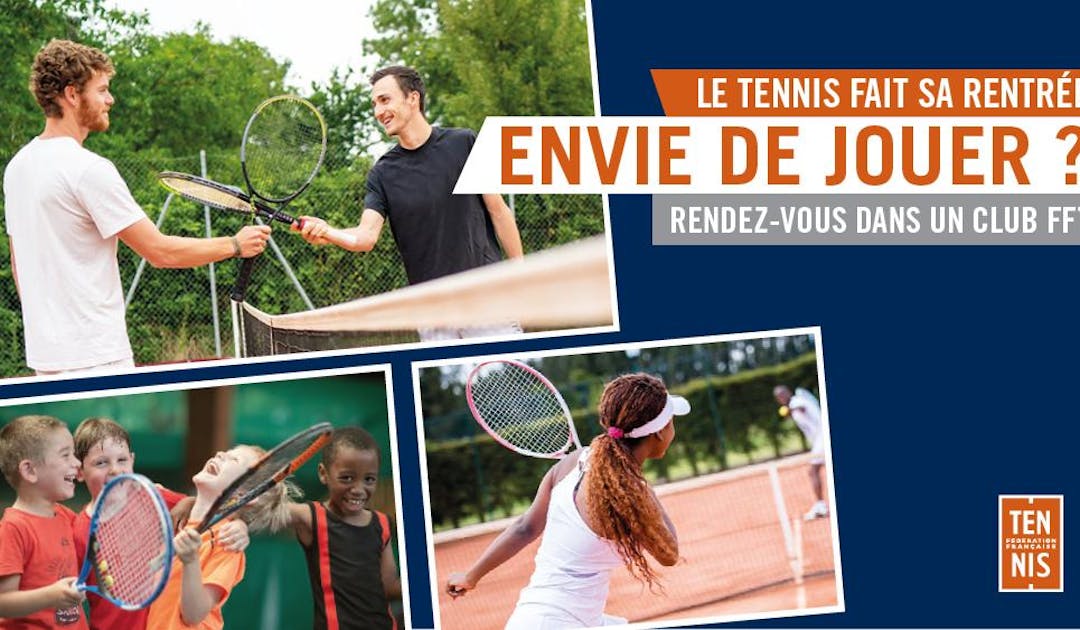 La FFT soutient et accompagne ses clubs avec "Le tennis fait sa rentrée" | Fédération française de tennis